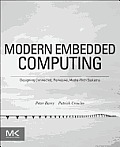 Modern Embedded Computing Designing Connected Pervasive Media Rich Systems