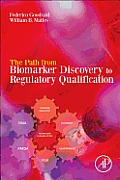 Path from Biomarker Discovery to Regulatory Qualification
