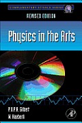 Physics in the Arts Revised Edition