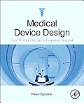 Medical Device Design: Innovation from Concept to Market