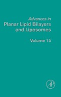 Advances in Planar Lipid Bilayers and Liposomes: Volume 15
