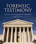 Forensic Testimony: Science, Law and Expert Evidence