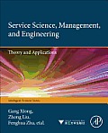 Service Science, Management, and Engineering:: Theory and Applications