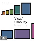 Visual Usability: Principles and Practices for Designing Digital Applications