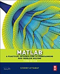MATLAB 3rd Edition a Practical Introduction to Programming & Problem Solving