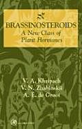 Brassinosteroids: A New Class of Plant Hormones