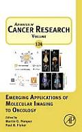 Emerging Applications of Molecular Imaging to Oncology: Volume 124