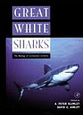 Great White Sharks: The Biology of Carcharodon Carcharias