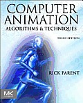 Computer Animation: Algorithms and Techniques
