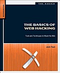 Basics of Web Hacking Tools & Techniques to Attack the Web