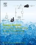Exergy Analysis of Heating, Refrigerating and Air Conditioning: Methods and Applications