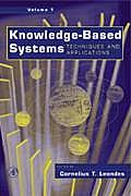 Knowledge Based Systems Four Volume Set Techniques & Applications