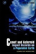 Comet and Asteroid Impact Hazards on a Populated Earth: Computer Modeling