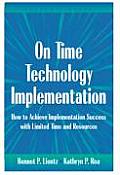 On Time Technology Implementation How to Achieve Implementation Success with Limited Time & Resources