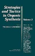 Strategies and Tactics in Organic Synthesis: Volume 3
