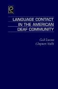Language Contact in the American Deaf Community