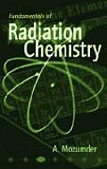Fundamentals of Radiation Chemistry