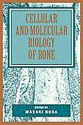 Cellular and Molecular Biology of Bone