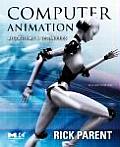 Computer Animation: Algorithms and Techniques (Morgan Kaufmann Series in Computer Graphics)