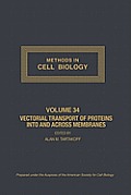 Vectorial Transport of Proteins Into and Across Membranes: Volume 34