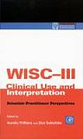 Wisc-III Clinical Use and Interpretation: Scientist-Practitioner Perspectives