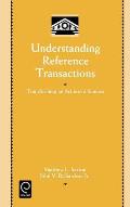Understanding Reference Transactions: Transforming an Art Into a Science