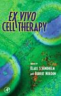 Ex Vivo Cell Therapy