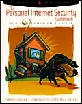 The Personal Internet Security Guidebook: Keeping Hackers and Crackers Out of Your Home