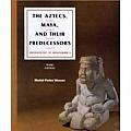 Aztecs Maya & Their Predecessors Archaeology of Mesoamerica