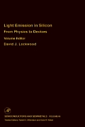 From Physics to Devices: Light Emissions in Silicon: Light Emissions in Silicon: From Physics to Devices Volume 49
