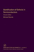 Identification of Defects in Semiconductors: Volume 51a
