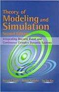 Theory Of Modeling & Simulation 2nd Edition Integrating Discrete Event & Continuous Complex Dynamic Systems