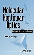 Molecular Nonlinear Optics: Materials, Physics, and Devices