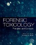 Forensic Toxicology Principles & Concepts
