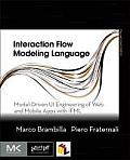 Interaction Flow Modeling Language: Model-Driven Ui Engineering of Web and Mobile Apps with Ifml