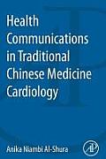 Health Communications in Traditional Chinese Medicine Cardiology