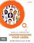 Understanding Your Users 2nd Edition A Practical Guide to User Research Methods