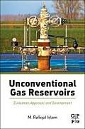 Unconventional Gas Reservoirs Evaluation Appraisal & Development