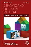 Genomic and Precision Medicine: Foundations, Translation, and Implementation
