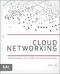 Cloud Networking: Understanding Cloud-Based Data Center Networks