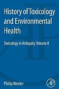 History of Toxicology and Environmental Health: Toxicology in Antiquity II