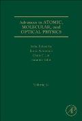 Advances in Atomic, Molecular, and Optical Physics: Volume 64
