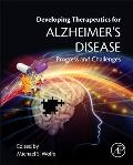 Developing Therapeutics for Alzheimer's Disease: Progress and Challenges