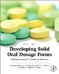 Developing Solid Oral Dosage Forms: Pharmaceutical Theory and Practice