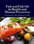 Fish and Fish Oil in Health and Disease Prevention