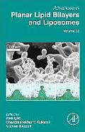 Advances in Planar Lipid Bilayers and Liposomes: Volume 22