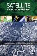 Satellite Soil Moisture Retrieval: Techniques and Applications