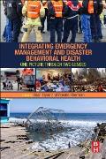 Integrating Emergency Management & Disaster Behavioral Health One Picture Through Two Lenses