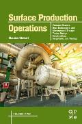 Surface Production Operations: Volume 5: Pressure Vessels, Heat Exchangers, and Aboveground Storage Tanks: Design, Construction, Inspection, and Testi
