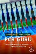 PCR Guru: An Ultimate Benchtop Reference for Molecular Biologists